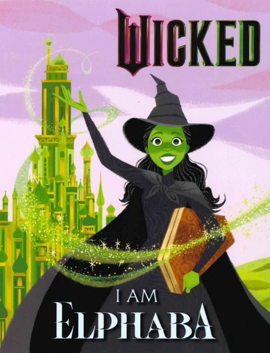 Wicked: I Am Elphaba