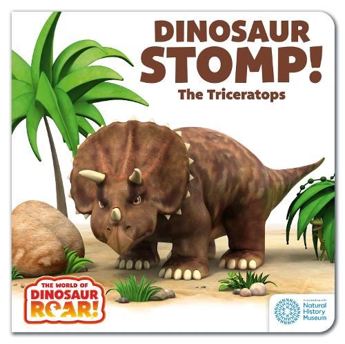 Dinosaur Stomp! The Triceratops: Book 4 (The World of Dinosaur Roar!)