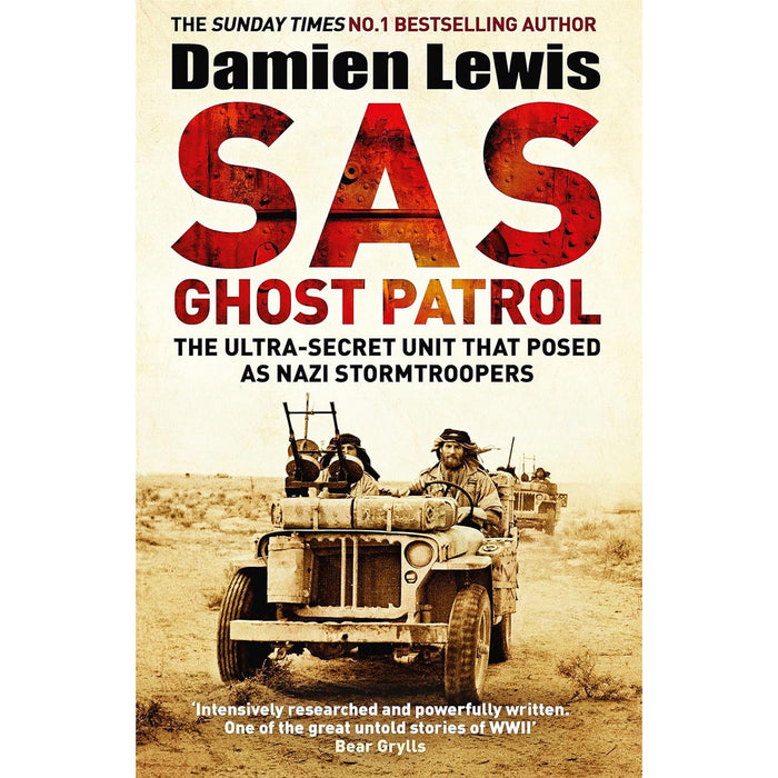 SAS Missions Uncovered: Ghost Patrol, Ministry of Ungentlemanly Warfare, and Forged in Hell – Stories of Covert Operations, Daring Tactics, and Resilience by Damien Lewis
