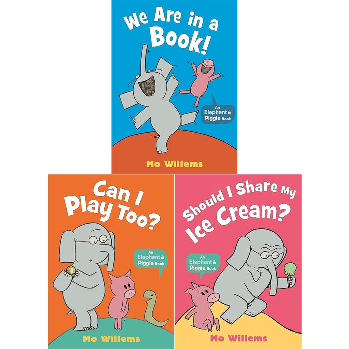 Elephant & Piggie Collection: We Are in a Book!, Can I Play Too? & Should I Share My Icecream?