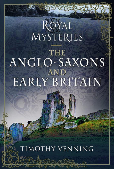Royal Mysteries: Saxons