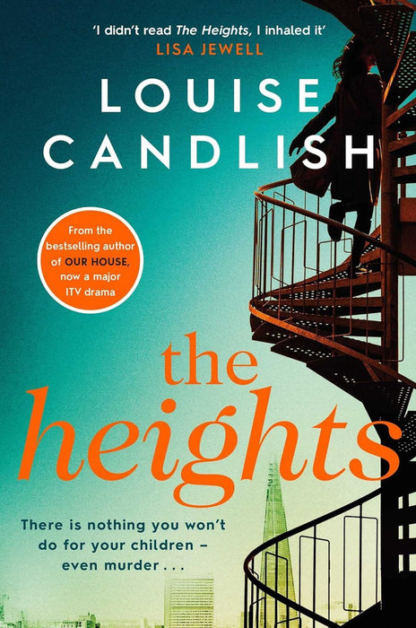 The Heights: From the Sunday Times bestselling author of Our House comes a nail-biting story about a mother's obsession with revenge