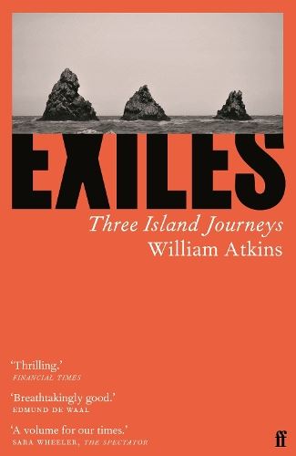 Exiles: Three Island Journeys