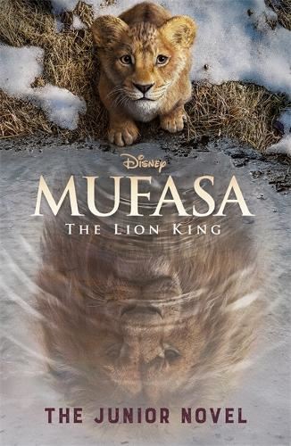 Disney: Mufasa The Lion King Junior Novel