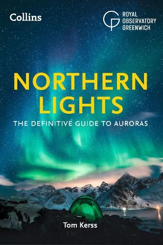 Northern Lights: Definitive Guide to Auroras