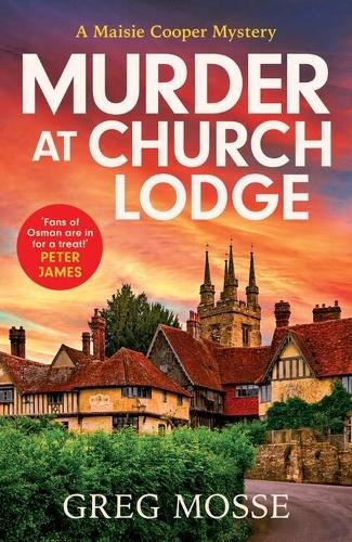 Murder at Church Lodge: A completely gripping British cozy mystery (A Maisie Cooper Mystery)