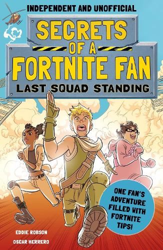 Secrets of a Fortnite Fan: Last Squad Standing
