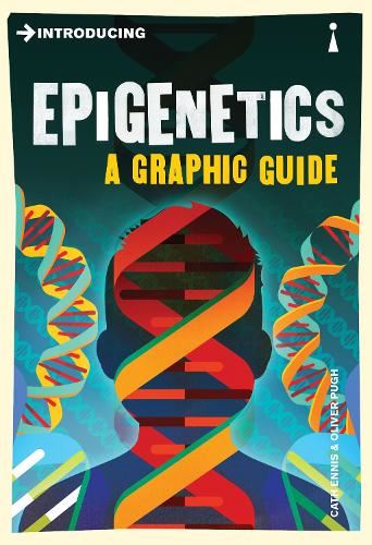 Introducing Epigenetics. A Graphic Guide