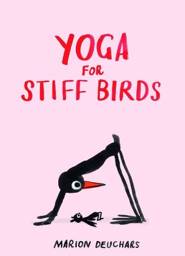 Yoga for Stiff Birds: by Marion Deuchars