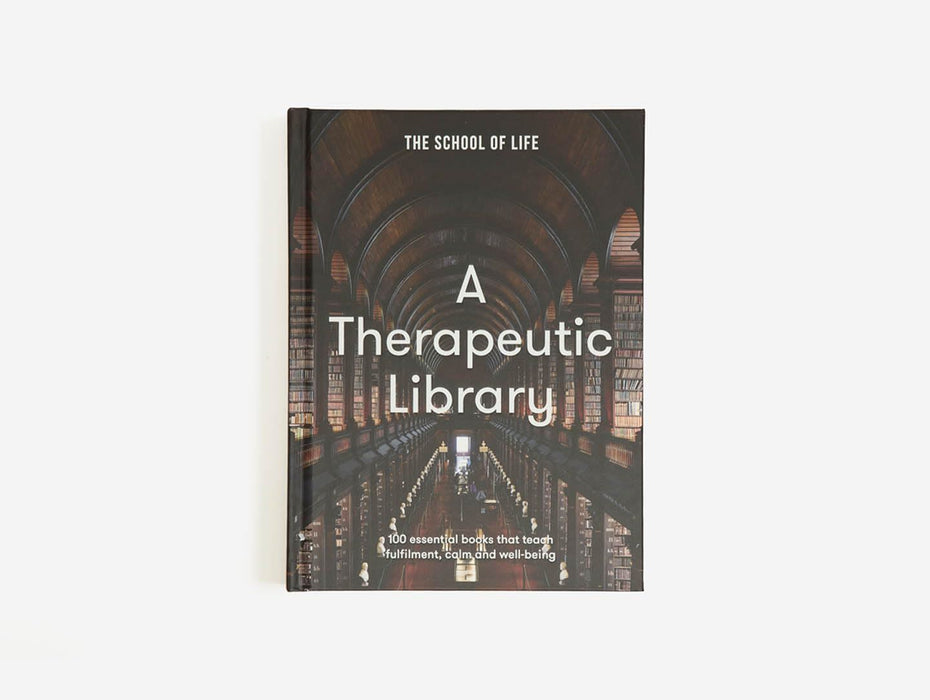 A Therapeutic Library: 100 essential books that teach fulfilment, calm and well-being