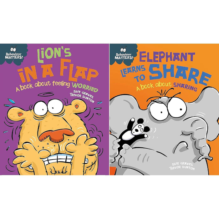 Behaviour Matters Collection: 2-Book Set by Sue Graves (Lion Feels Wanted, Elephant Learns to Share)