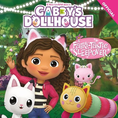 A Fairy-tastic Sleepover: Book 2 (DreamWorks Gabby's Dollhouse)