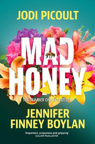 Mad Honey: The heart-pounding and heart-breaking number one international bestseller: an absolutely heart-pounding and heart-breaking book club novel