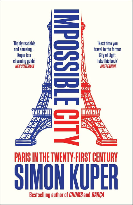 Impossible City: Paris in the Twenty-First Century