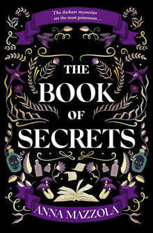 The Book of Secrets: The dark and dazzling new book from the author of The Clockwork Girl!