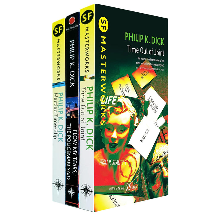 Philip K. Dick SF Masterworks Collection: Dystopian Realities & Surreal Journeys in Martian Time Slip Flow My Tears, the Policeman Said & Time Out of Joint (3-Book Set)