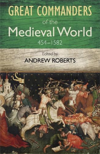 Great Commanders: Medieval World