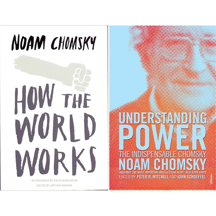 Noam Chomsky Collection: How the World Works & Understanding Power