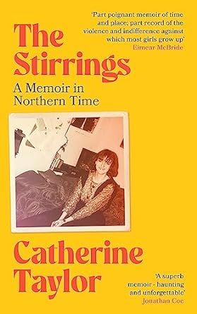 The Stirrings: A Memoir in Northern Time