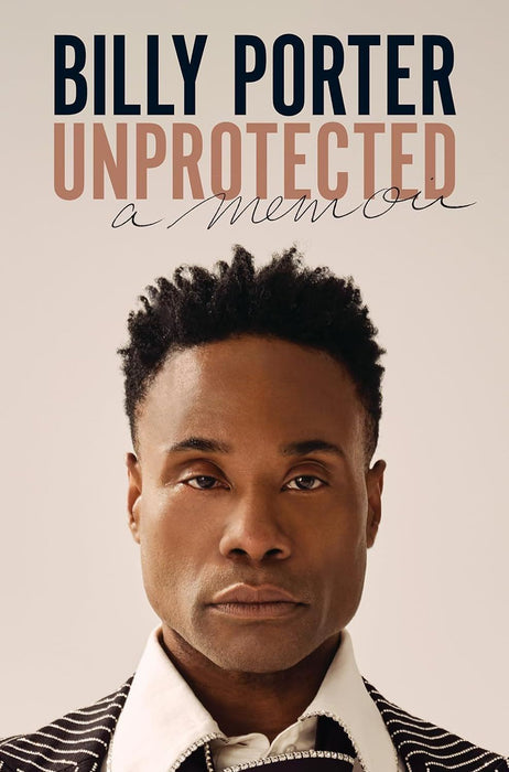 Billy Porter: Unprotected- A Memoir