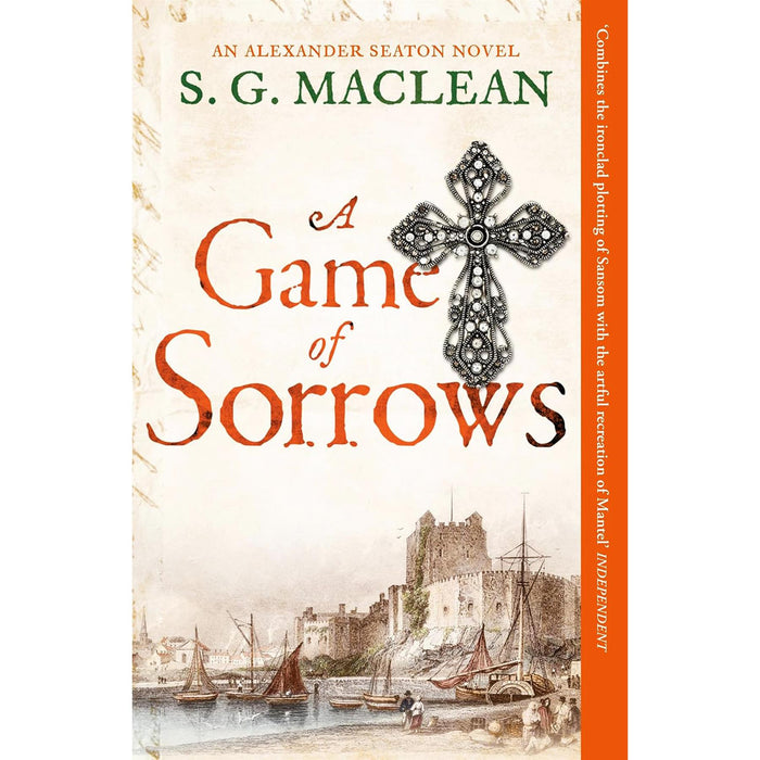 The Complete Alexander Seaton Series: Four Riveting Mysteries Set in the Dark and Dangerous World of 17th-Century Scotland by S. G. MacLean
