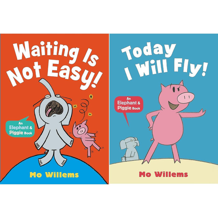 Elephant & Piggie Collection by Mo Willems: Waiting Is Not Easy! & Today I Will Fly!