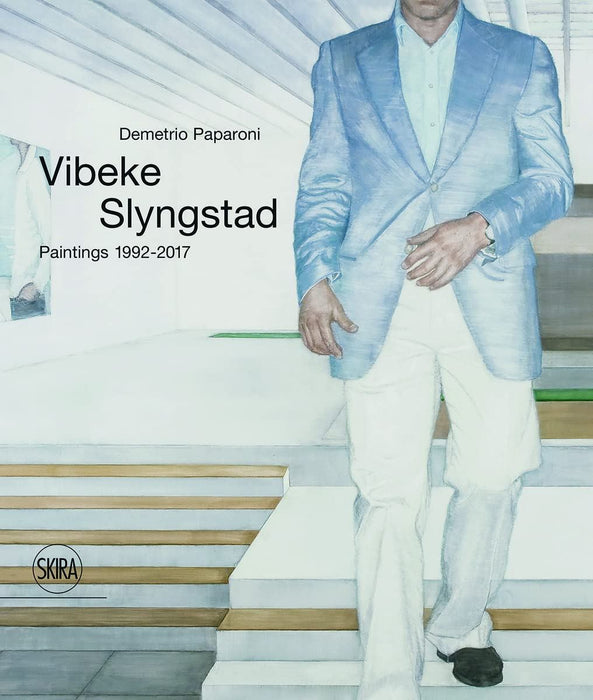 Vibeke Slyngstad: Paintings 1992–2017: Paintings 1996-2017