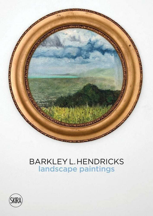 Barkley L. Hendricks: Landscape Paintings Vol.2