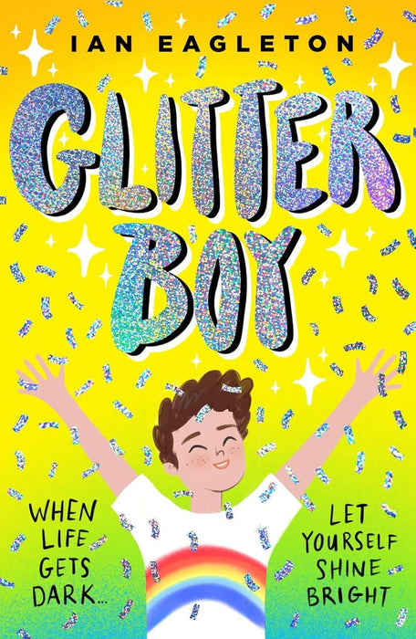 Glitter Boy: A heartfelt children's novel about the courage it can take to stay true to yourself