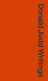 Donald Judd Writings: Writings: 1958-1993 - smeikalbooks