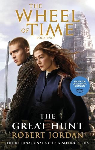 The Great Hunt: Book 2 of the Wheel of Time (Now a major TV series)