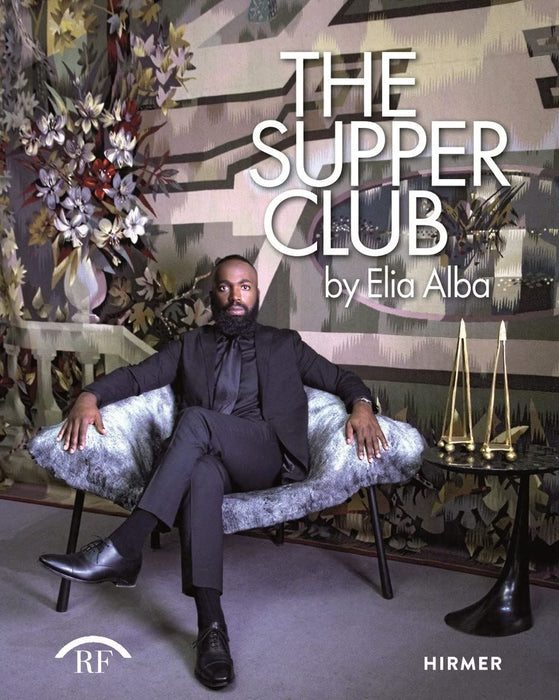 Elia Alba: The Supper Club: By Elia Alba