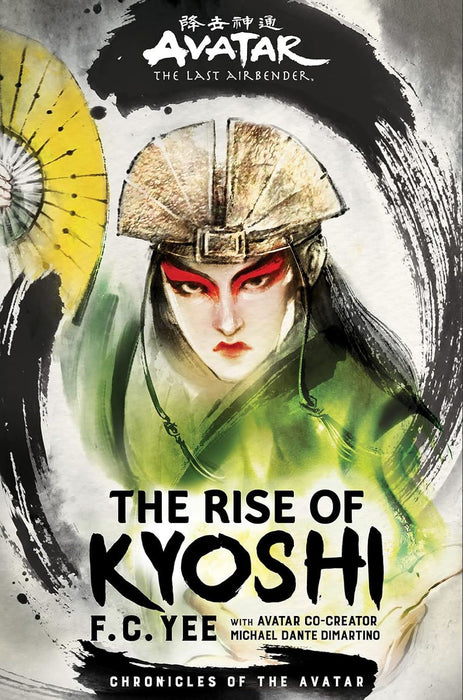 Avatar, The Last Airbender: The Rise of Kyoshi (Chronicles of the Avatar Book 1): Volume 1