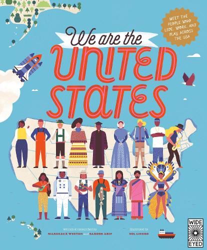 We Are the United States: Meet the People Who Live, Work, and Play Across the USA (15) (The 50 States)