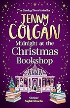 Midnight at the Christmas Bookshop: the brand-new cosy and uplifting festive romance from the Sunday Times bestselling author
