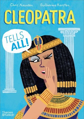 Cleopatra Tells All! (History Speaks)