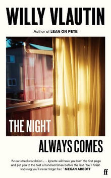 The Night Always Comes: a novel