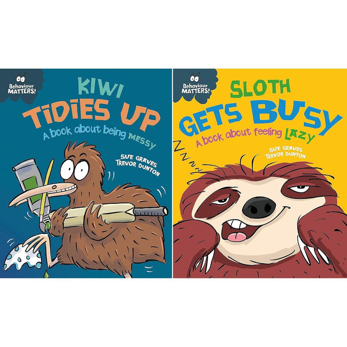 Behaviour Matters Collection: 2-Book Set by Sue Graves (Kiwi Tidies Up, Sloth Gets Busy)