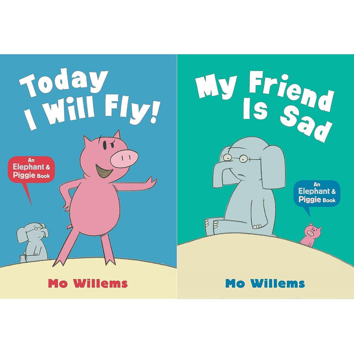 Elephant & Piggie Collection by Mo Willems: Today I Will Fly! & My Friend Is Sad