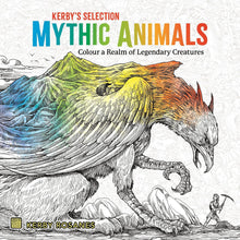 Mythic Animals: Colour a Realm of Legendary Creatures (Kerby's Selection)