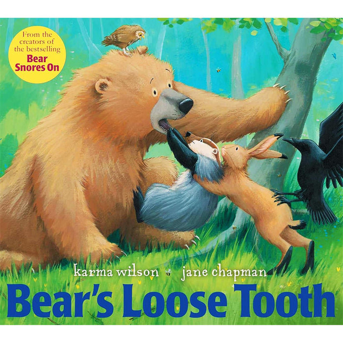 Bear's Fun and Life Lessons: Bear Says Thanks, Bear's Loose Tooth, and Bear Feels Scared - Playful Stories of Change, Growth, and Bravery by Karma Wilson
