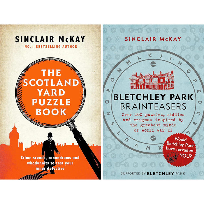 Sinclair McKay's Ultimate Puzzle Collection: Test Your Wits With Challenges Inspired by Scotland Yard and Bletchley Park
