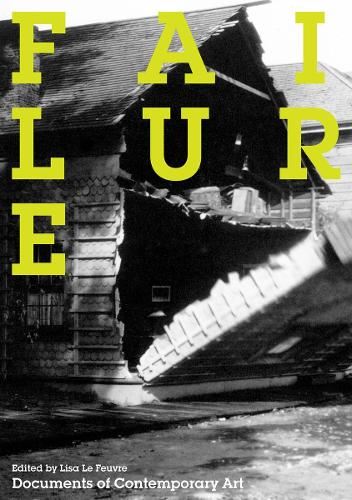 Failure: (Documents of Contemporary Art)