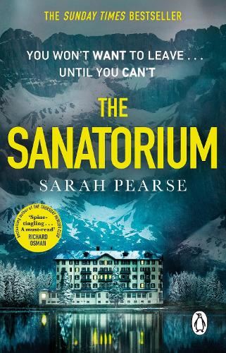 The Sanatorium: The spine-tingling #1 Sunday Times bestseller and Reese Witherspoon Book Club Pick (Detective Elin Warner Series, 1)