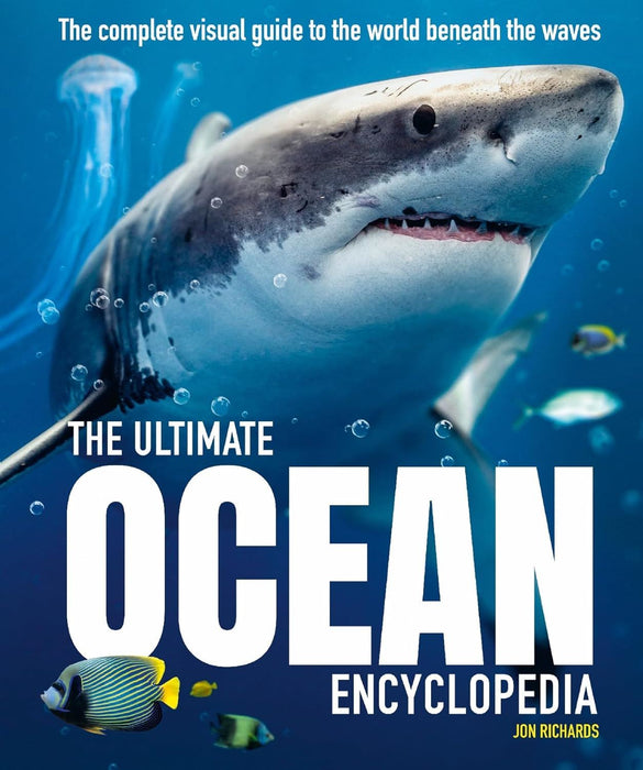 The Ultimate Ocean Encyclopedia: The complete visual guide to ocean life (Ultimate Encyclopedia)