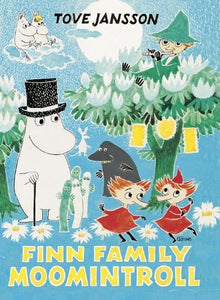 Finn Family Moomintroll: Tove Jansson (Moomins Collectors' Editions, 3)