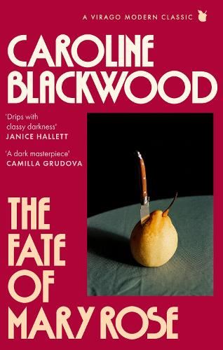 The Fate of Mary Rose: The rediscovered dark masterpiece for fans of Shirley Jackson (Virago Modern Classics)