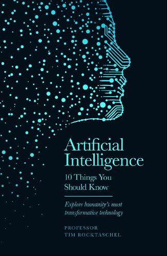 Artificial Intelligence - 10 Things You Should Know: The perfect stocking filler for Christmas