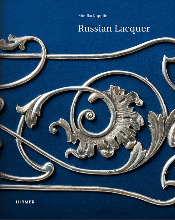 Russian Lacquer: The Collection of the Museum f�r Lackkunst