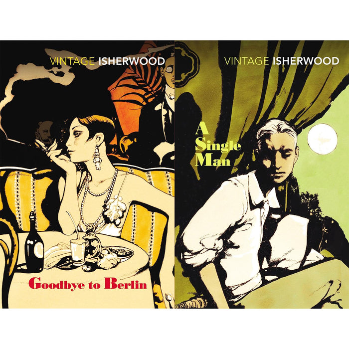 Vintage Isherwood Collection: Goodbye to Berlin & A Single Man: Two Masterpieces on Love, Identity, and Social Change in 20th-Century Europe (2-Book Set)